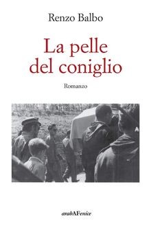 La pelle del coniglio von Balbo, Renzo | Buch | Zustand sehr gut