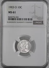 1903-O  10C BARBER SILVER DIME  "NEW ORLEANS"  NGC MS61  #8404752-041