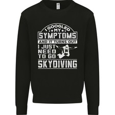 Symptome I Just Brauchen Zum Go Fallschirmspringen Lustig Kids Sweatshirt Pulli