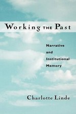 Working the Past: Narrative and Institutional...