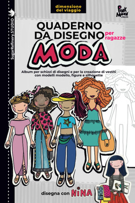Quaderno Da Disegno Moda per Ragazze/ Album per Schizzi Di Disegni Di Moda E per