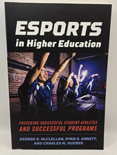 Esports in Higher Education: Fostering Succes...
