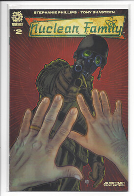 Nuclear Family #2 A Tony Shasteen Cover 1st Print NM/NM+ Aftershock Comics 2021