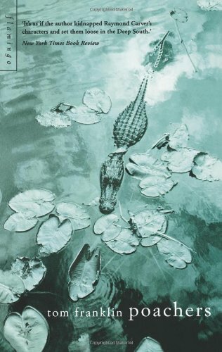 Poachers By Tom Franklin