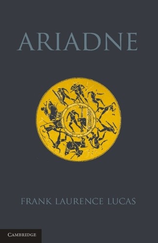 Ariadne by Frank Laurence Lucas - 9781107677524