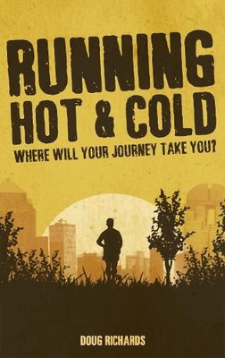 Running Hot & Cold: Where Will Your ..., Richards, Doug