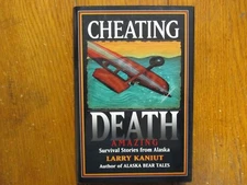 LARRY  KANIUT  Signed  Book ("CHEATING  DEATH"-1994  First  Hardback  Edition)