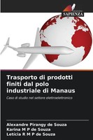Trasporto Di Prodotti Finiti Dal Polo Industriale Di Manaus Souza (U. A.) Buch