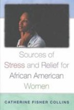 Sources of Stress and Relief for African American Women Hardcover
