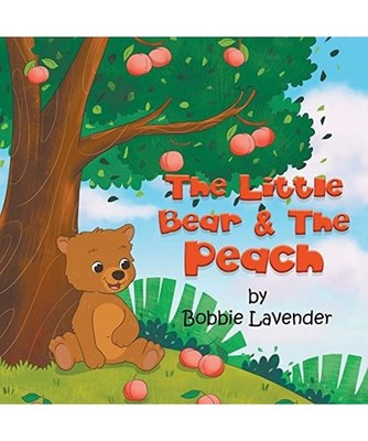 The Little Bear and The Peach, Bobbie Lavender