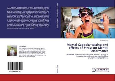 Mental Capacity testing and effects of Stress on Mental Performance Twin Srikaew
