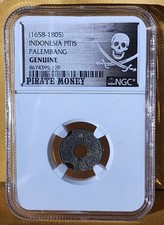 Indonesia Pitis Palembang 1658 to 1805 NGC Genuine Pirate Money