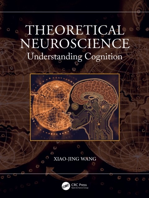 Theoretical Neuroscience by Xiao-Jing Wang - 9781032604817 - Image 5