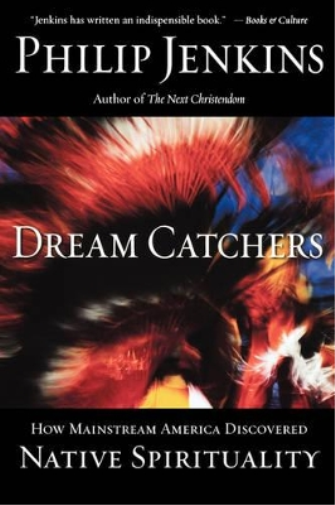 Philip Jenkins Dream Catchers (Tascabile)
