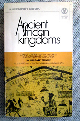 Ancient African Kingdoms by Margaret Shinnie History Illustrated Vtg Paperback