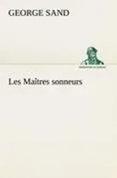 George Sand | Les MaîTres Sonneurs | Taschenbuch | FranzöSisch (2012) | 328 S.