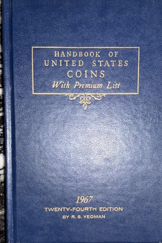 1967 HANDBOOK OF UNITED STATES COINS 24th EDITION "BLUEBOOK" BY R.S. YEOMAN