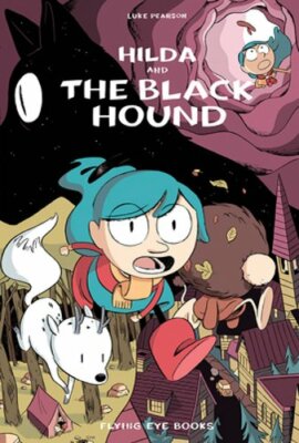Hilda and the Black Hound: Hilda Book 4 by Luke Pearson: New