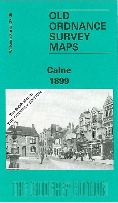 Calne 1899  Wiltshire Sheet 27.05 by Alan Godfrey