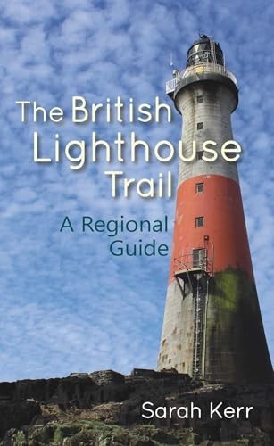 The British Lighthouse Trail A Regional Guide by Sarah Kerr (Paperback Book) - Image 6