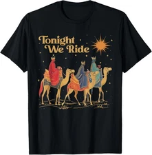 3 Wise Men Tonight We Ride Christmas T-Shirt