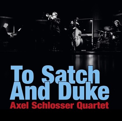 ARMSTRONG / SCHLOSSER - TO SATCH & DUKE NEW CD