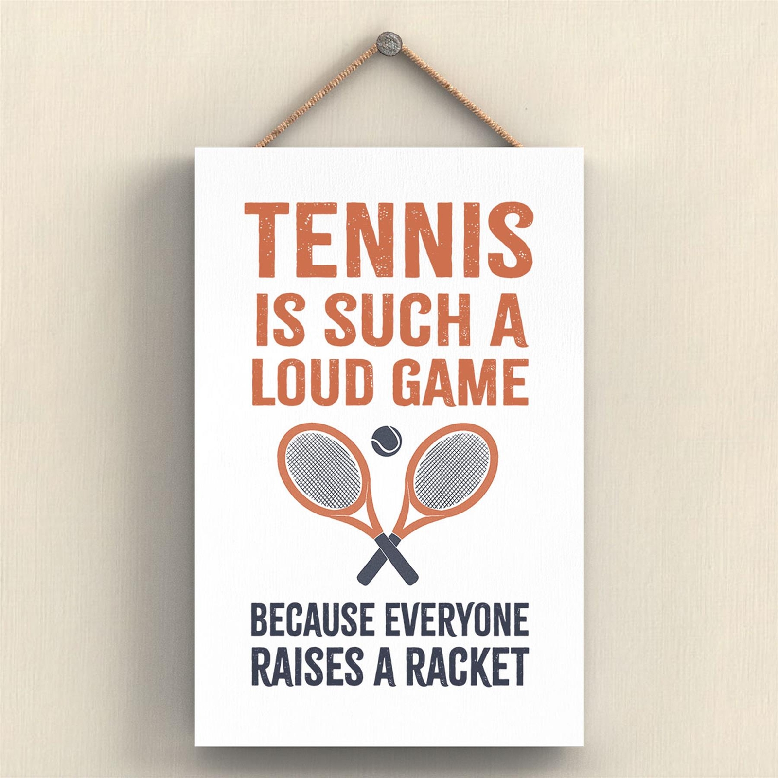 Tennis Raises A Racket Humorous Hobby Typography Wooden Hanging Plaque