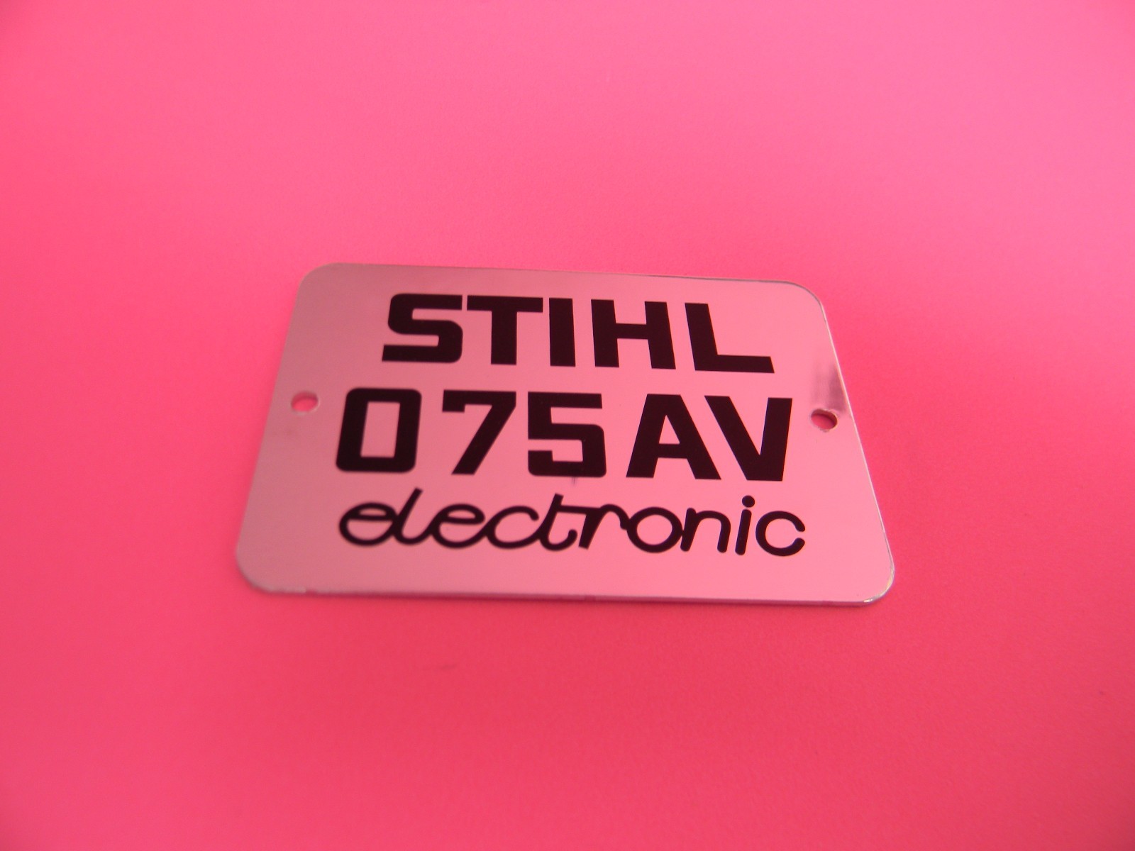 STIHL 075 075AV Chainsaw Model Plate Name Tag Badge DR44 Part 0000 967 1528