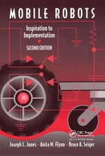 Mobile Robots: Inspiration to Implementation, Second Edition by Joseph L. Jones