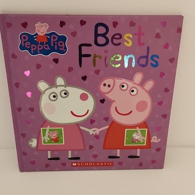 Best Friends (Peppa Pig) by Scholastic, Illus. Eone (Hardcover, 2015)
