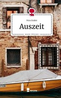 Auszeit. Life Is A Story - Story.One Nina GoißEr