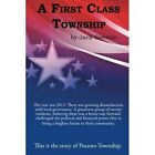 A First Class Township by Jack Swersie (Paperback / softback, 2014)