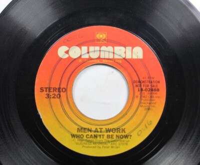 Rock Promo 45 Men At Work - Who Cant It Be Now ? / Who Cant It Be Now ? On Colum