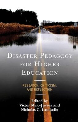 Malo-Juvera - Disaster Pedagogy for Higher Education   Research Criti - X555z