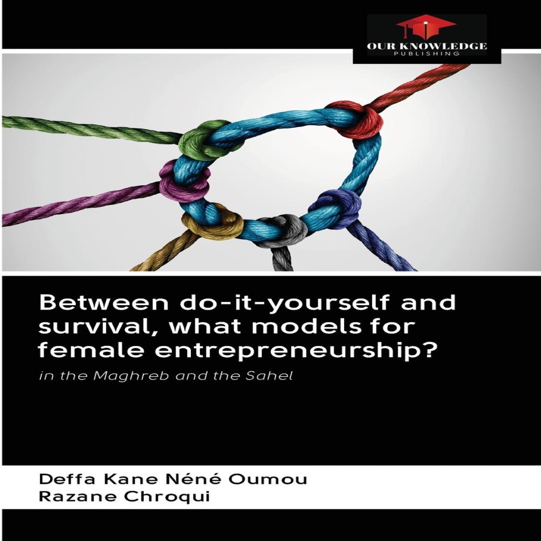 Between do-it-yourself and survival what models for female entrep