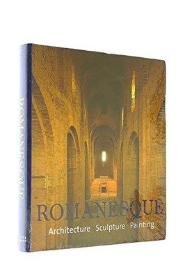 Romanesque: Architecture, Sculpture, Painting by Rolf (ed) Toman Paperback Book
