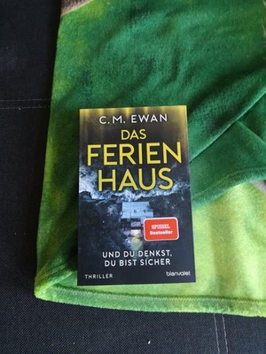 Das Ferienhaus - Und du denkst, du bist sicher von C. M. Ewan (2022,...