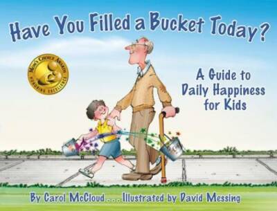 Have You Filled a Bucket Today? A Guide to Daily Happiness for Kids - GOOD