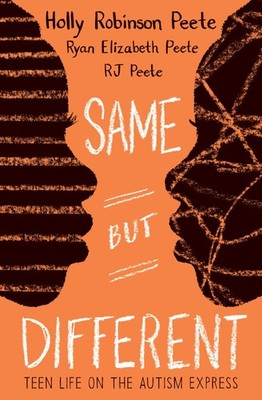 Same But Different: Teen Life on the Autism Express - paperback Peete, Holly...