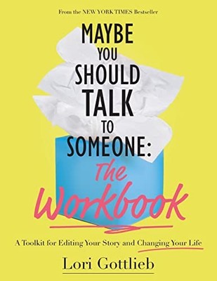 Maybe You Should Talk to Someone: Th..., Gottlieb, Lori