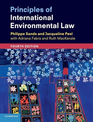 Principles of International Environmental Law Philippe Sands (u. a.) Taschenbuch