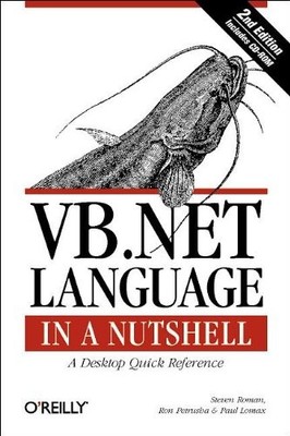 VB. NET Language in a Nutshell (2nd Edition)