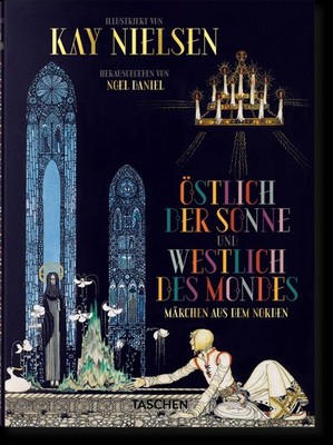 Kay Nielsen. Östlich der Sonne und westlich des Mondes Noel Daniel