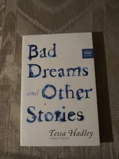 Bad Dreams & Other Stories By Tessa Hadley ARC Uncorrected Proof Paperback 2017