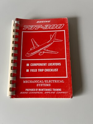 BOEING 737-300 MAINTENANCE TRAINING MANUAL COMPONENT LOCATORS FIELD TRIP