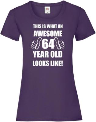 Lustiges tolles Damen-T-Shirt 64. 64 Jahre 60. Geburtstag Geschenke