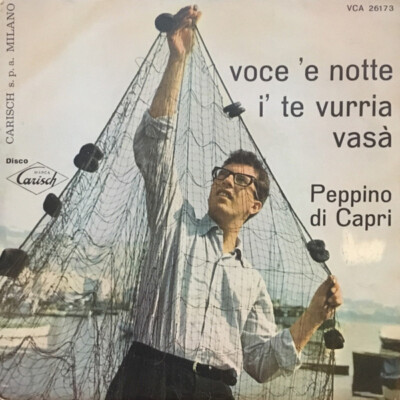 Peppino Di Capri - Voce 'E Notte / I' Te Vurria Vasà (7'')