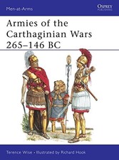 Terence Wise Terence Wise Armies of the Carthaginian Wars 265–146 BC (Paperback)