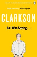 As I Was Saying . . . | The World According To Clarkson Volume 6 | Clarkson | DK