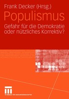 Populismus | Gefahr für Die Demokratie Oder NüTzliches Korrektiv? | Frank Decker